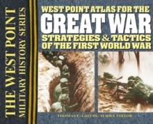 The West Point Atlas for the Great War : The West Point Military History Series