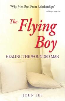 The Flying Boy : Healing the Wounded Man