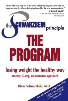 The Schwarzbein Principle, Program : Losing Weight the Healthy Way