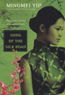 Song of the Silk Road