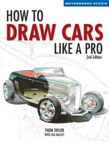 How to Draw Cars Like a Pro, 2nd Edition