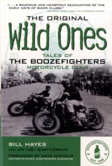 The Original Wild Ones : Tales of the Boozefighters Motorcycle Club