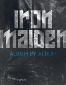 Iron Maiden : Album by Album