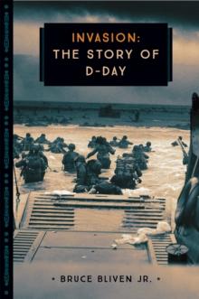 Invasion : The Story of D-Day