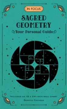 In Focus Sacred Geometry : Your Personal Guide