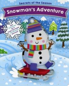 Snowman's Adventure : Join Snowman on a layer-by-layer wintertime journey!