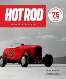 HOT ROD Magazine : 75 Years