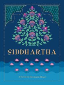 Siddhartha : A Novel by Hermann Hesse