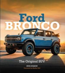 Ford Bronco : The Original SUV