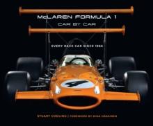 McLaren Formula 1 Car by Car : Every Race Car Since 1966