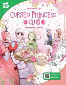 The Official Cursed Princess Club Coloring Book : 46 original illustrations to color and enjoy