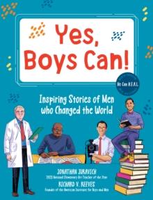 Yes, Boys Can! : Inspiring Stories of Men Who Changed the World - He Can H.E.A.L.