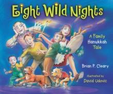 Eight Wild Nights : A Family Hanukkah Tale