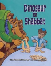 Dinosaur on Shabbat