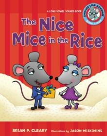 The Nice Mice in the Rice : A Long Vowel Sounds Book