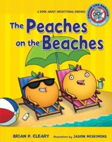 The Peaches on the Beaches : A Book about Inflectional Endings