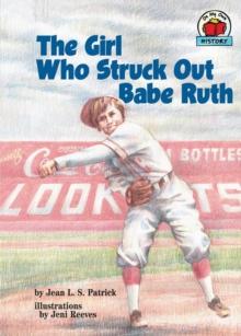 The Girl Who Struck Out Babe Ruth