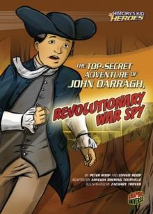 The Top-Secret Adventure of John Darragh, Revolutionary War Spy