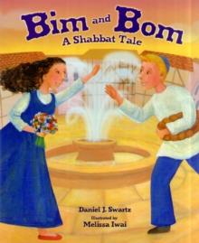 Bim and Bom : A Shabbat Tale