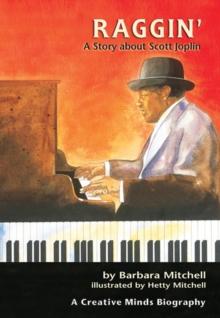 Raggin' : A Story about Scott Joplin