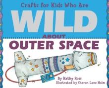 Crafts for Kids Who Are Wild About Outer Space