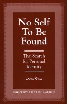 No Self to be Found : The Search for Personal Identity