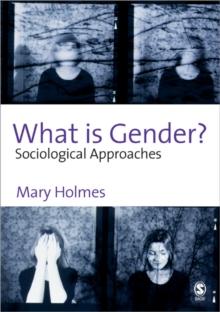 What is Gender? : Sociological Approaches