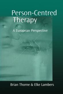 Person-Centred Therapy : A European Perspective