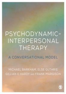 Psychodynamic-Interpersonal Therapy : A Conversational Model