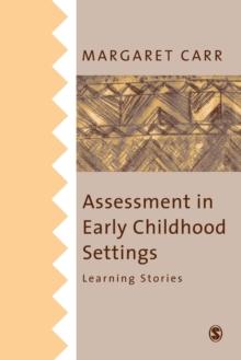 Assessment in Early Childhood Settings : Learning Stories