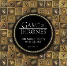 Game of Thrones: The Noble Houses of Westeros : Seasons 1-5