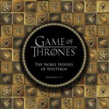 Game of Thrones: The Noble Houses of Westeros : Seasons 1-5