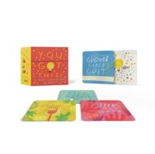 You Got This Card Deck : 50 Pocket-Sized Pep Talks!