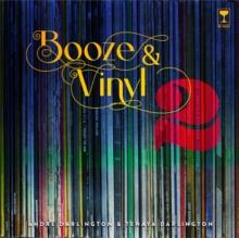 Booze & Vinyl Vol. 2 : 70 More Albums + 140 New Recipes