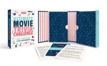 Turner Classic Movies Ultimate Movie Trivia Challenge : 400+ Questions to Test Your Knowledge