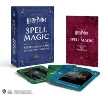 Harry Potter Spell Magic : A Matching Game of Spells and Their Uses