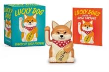 Lucky Dog : Bearer of Good Fortune