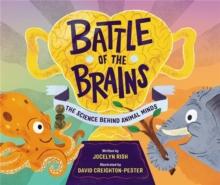 Battle of the Brains : The Science Behind Animal Minds