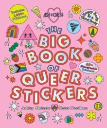 The Big Book of Queer Stickers : Includes 1,000+ Stickers!