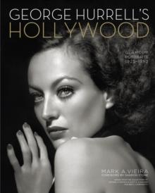 George Hurrell's Hollywood : Glamour Portraits, 1925-1992