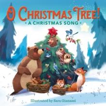 O Christmas Tree! : A Christmas Song