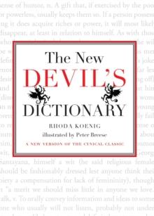 New Devil's Dictionary : A New Version of the Cynical Classic