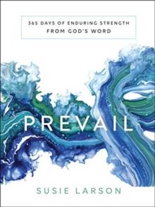 Prevail - 365 Days of Enduring Strength from God`s Word