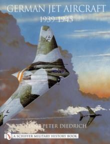 German Jet Aircraft : 1939-1945