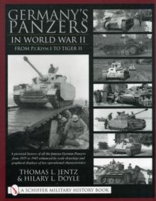 Germany's Panzers in World War II : From Pz.Kpfw.I to Tiger II