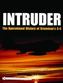 Intruder: : The Operational History of Grumman's A-6