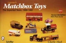 Lesney's Matchbox Toys : The Superfast Years, 1969-1982