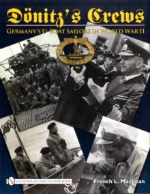 Donitzs Crews : Germanys U-Boat Sailors in World War II