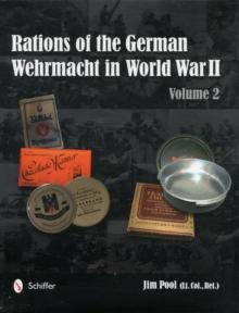 Rations of the German Wehrmacht in World War II : Vol.2