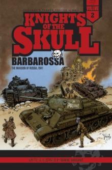 Knights of the Skull, Vol. 2 : Germany's Panzer Forces in WWII, Barbarossa: the Invasion of Russia, 1941